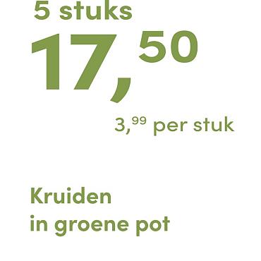 prijskaart 2025 Nederlands - groene pot 3,99 per stuk - 5 stuks 17,50