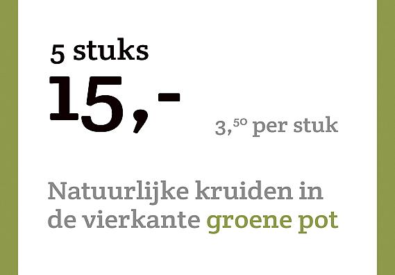 prijskaart 2022 Nederlands - Natuurlijke kruiden 3,50 per stuk - 5 stuks 15,-