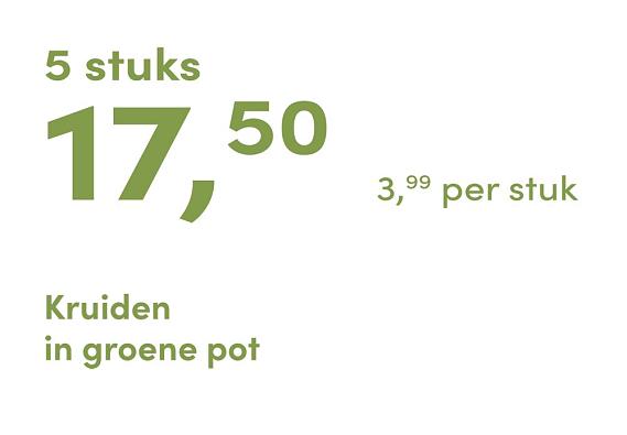 prijskaart 2025 Nederlands - groene pot 3,99 per stuk - 5 stuks 17,50